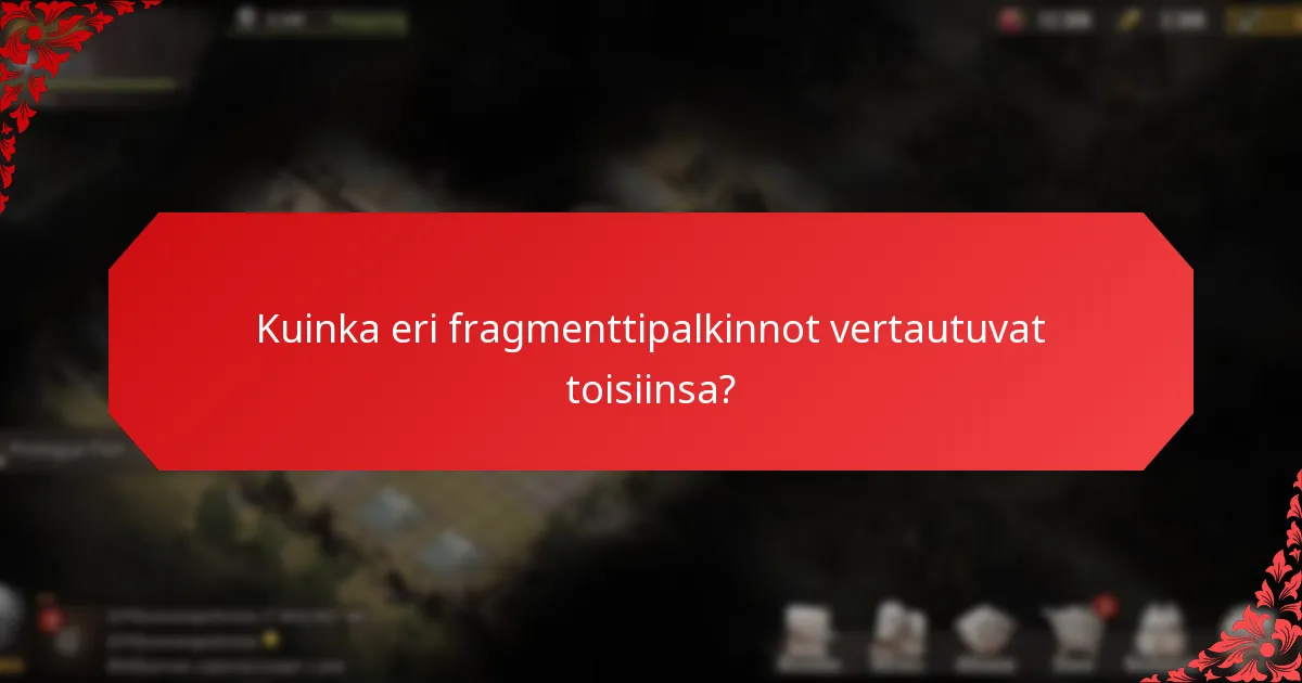 Kuinka pelaajat voivat hankkia fragmenttipalkintoja?