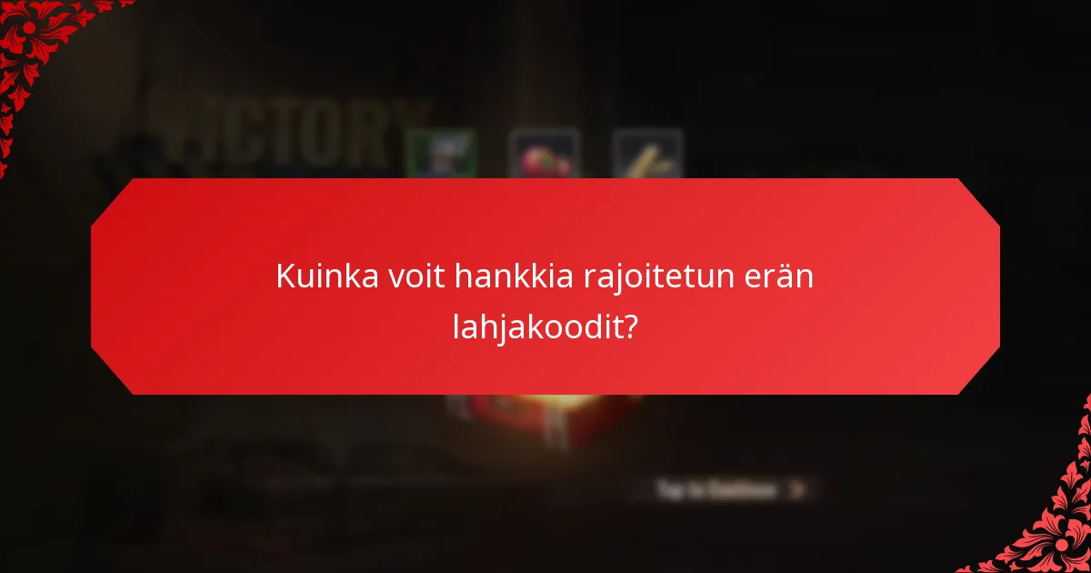 Miksi rajoitetun erän lahjakoodit ovat keräilyarvoisia?