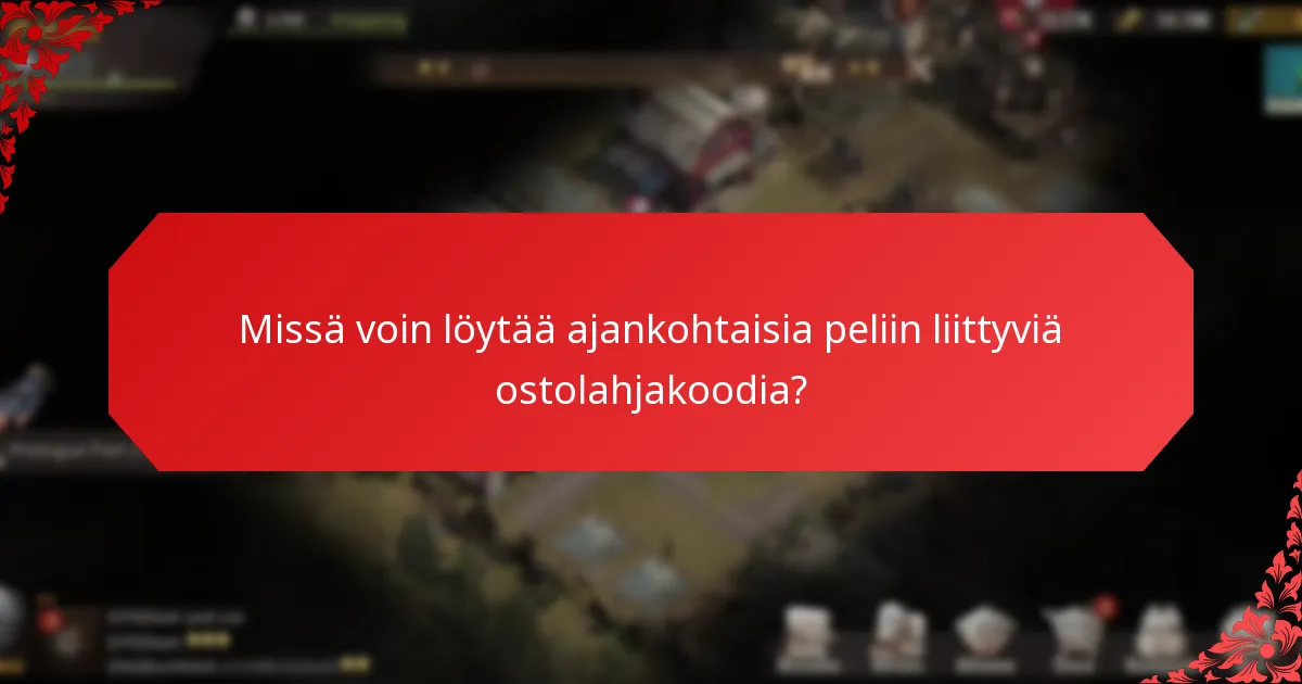 Missä voin löytää ajankohtaisia peliin liittyviä ostolahjakoodia?