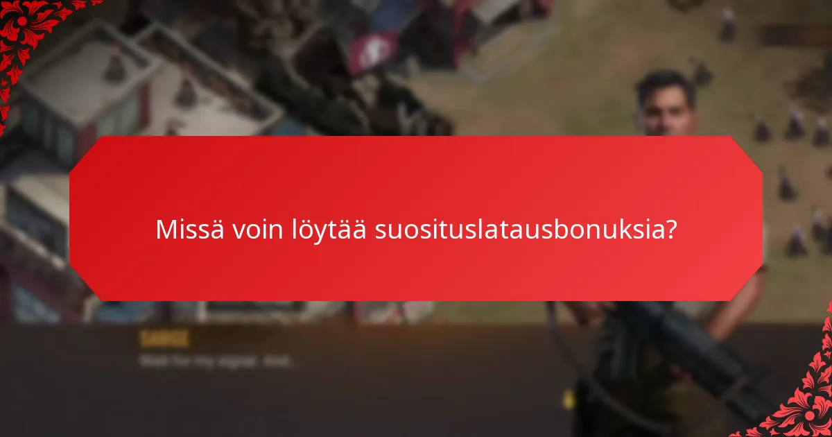Milloin minun pitäisi hyödyntää suosituslatausbonuksia?