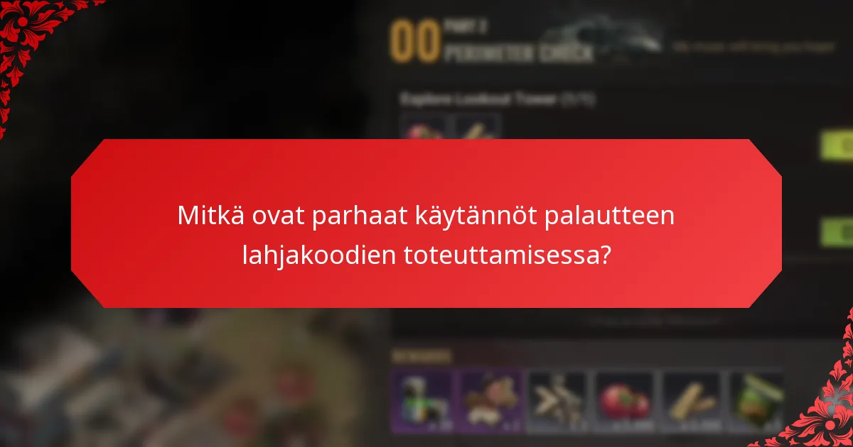Mitkä ovat palautteen lahjakoodiohjelmien mahdolliset sudenkuopat?