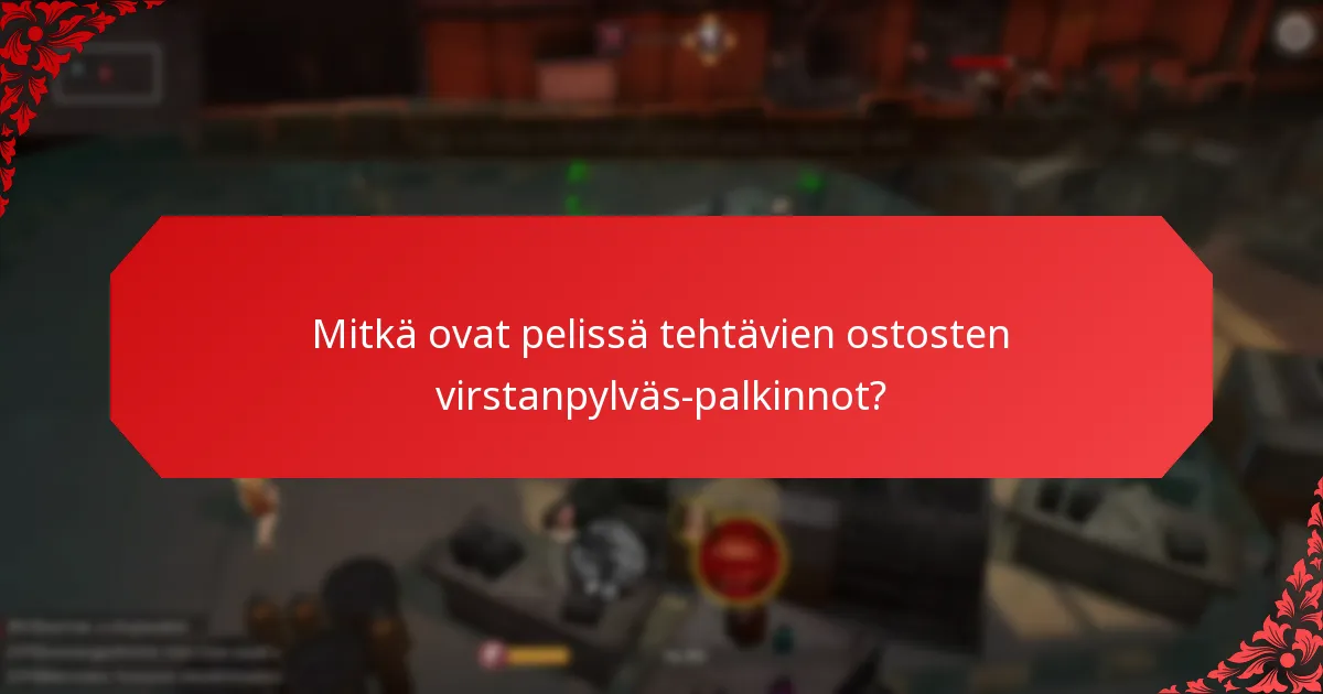 Mitkä ovat pelissä tehtävien ostosten riskit?